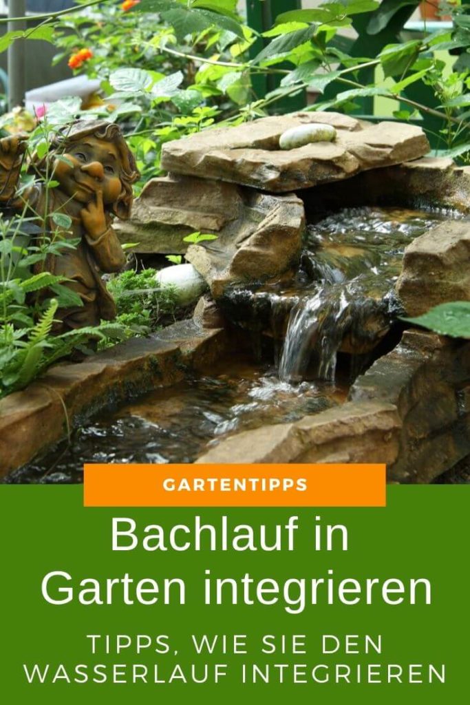 Bachlauf in Garten integrieren - Tipps, wie Sie den Wasserlauf ideal einbinden